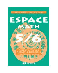 Espace Math 5/6 - Coffre à outils + activités - exercices - 4 heures par semaine