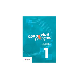 Connexion Français 1 - cahier d’activités